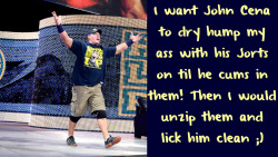 wwewrestlingsexconfessions:  I want John Cena to dry hump my