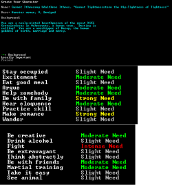 Anyway Dwarf Fortress has a great character creator.