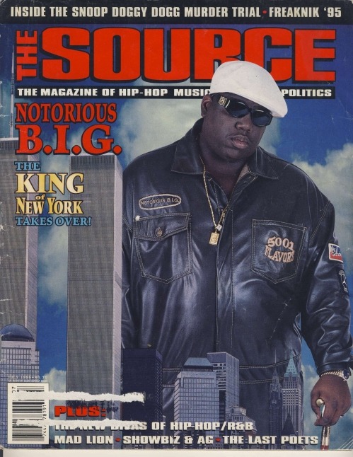 blow up like the world trade Notorious B.I.G, The Source ‘95