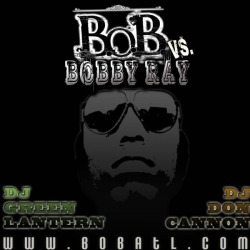 DJ Green Lantern &amp; Don Cannon Present B.o.B. - B.o.B. Vs. Bobby Ray: The Mixtape