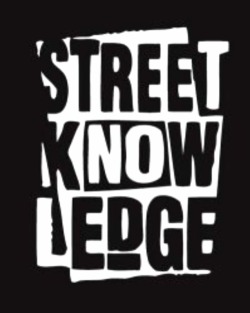 “you are now about to witness the sttrength of street knowledge”-unknown