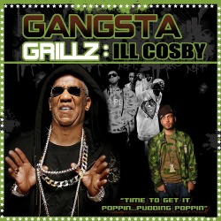 DJ DRAMA x BILL COSBY- GANGSTA GRILLZ