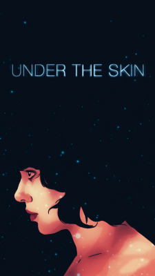 dabwood:  UNDER THE SKIN (2013) 