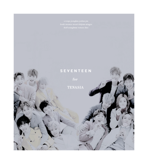 seokmiins:  SEVENTEEN FOR TENASIA â™¡ 
