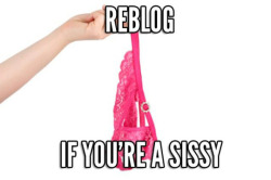 cindycdla:  sissy-stable:  Are you a Sissy ? Re-blog and tell