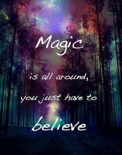 a-scarlet-mystery:  Those who don’t look for magic will never