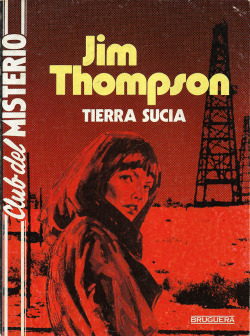 Tierra sucia (Cropper’s Cabin) by Jim Thompson (Club del Misterio