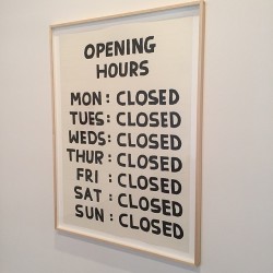 visual-poetry:  »opening hours« by david shrigley (+)(at anton