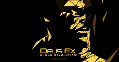  FAVOURITE GAMES: deus ex: human revolution “If you want to