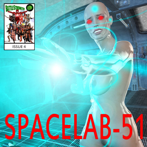 Issue 4 of Spacelab - 51 by battlestrength is here! From the pages of Spacebabecentral.com  comes the return of the popular Spacelab-51 series. The station was  destroyed, the experiments halted and the mysterious entity called  “Control”