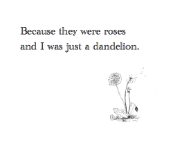 This makes no sense.  Dandelion trumps the fuck out of roses.