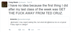 birkinbitch:  itsstuckyinmyhead:  Craig Mazin was Ted Cruz’s college roommate and he really really really hates him  I’m dying because he got verified 