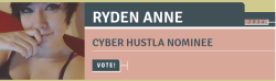 gaymommy:  GUYS OH MY GOD!!!!!!!! i am nominated for cyber hustla