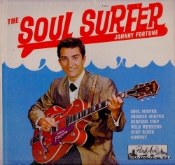 lpcoverlover:  To surf with love  Johnny Fortune IS “The Soul