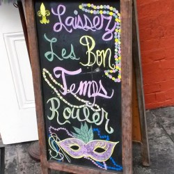 Rough translation, “Let the good times roll!” #frenchquarter