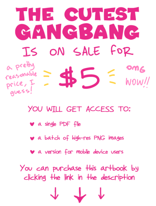 cute-blue: THE CUTEST GANGBANG is a 25-page artbook on sale for ŭ.It is a compilation of both the original cutest gangbang image set, plus an entirely new image set. Download link: BUY THE CUTEST GANGBANGIt can also be purchased directly from my itch.io