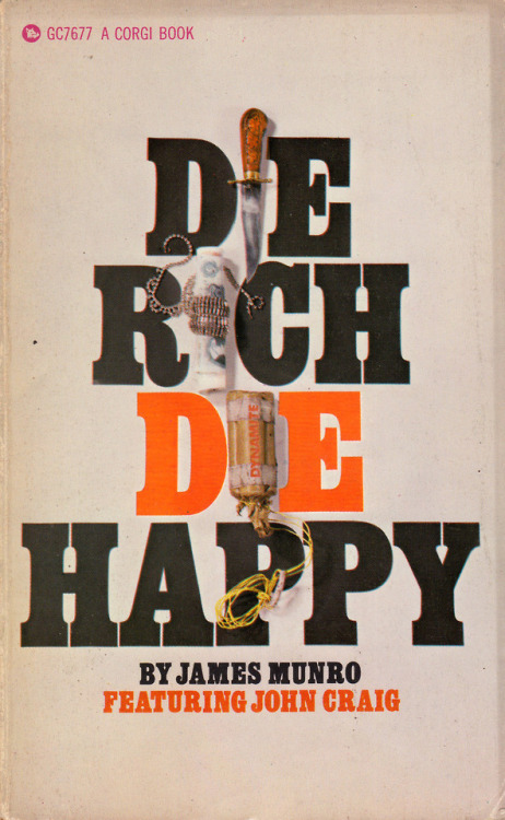 Die Rich Die Happy, by James Munro (Corgi, 1967).From a bookshop on Charing Cross Road, London.