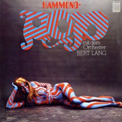 vinyl-artwork:  Bert Lang - Hammond Pop, 1970. 