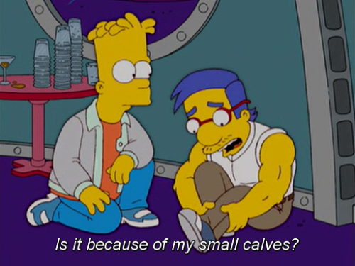 r-luna:  unholy-equilibrium:   And in that moment, Millhouse encapsulates every tumblr guy who body builds/lifts weights.   follow for more