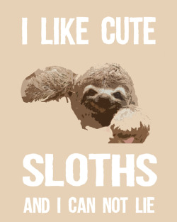 ohaithereyou:  actually i like all sloths