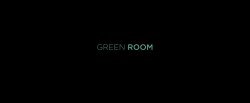 criesandwhispers:  Green Room (Jeremy Saulnier, 2016)