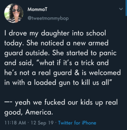lostsometime: “kid is scared because the armed guard at her