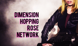 perfectlyrose:  DIMENSION HOPPING ROSE NETWORK Hello there, do