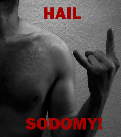 cockworshipchurchxxx:  Hail Lust! Hail Sodomy!  http://cockworshipchurchxxx.tumblr.com/archive
