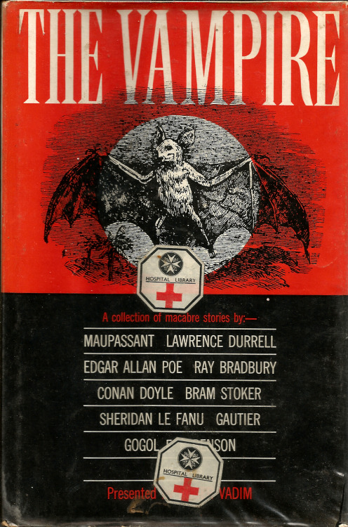 The Vampire: An Anthology, arranged and selected by Ornella Volta and Valeria Riva, with a foreword by Roger Vadim (Neville Spearman Ltd, 1963) From a charity shop in Arnold, Nottingham.  