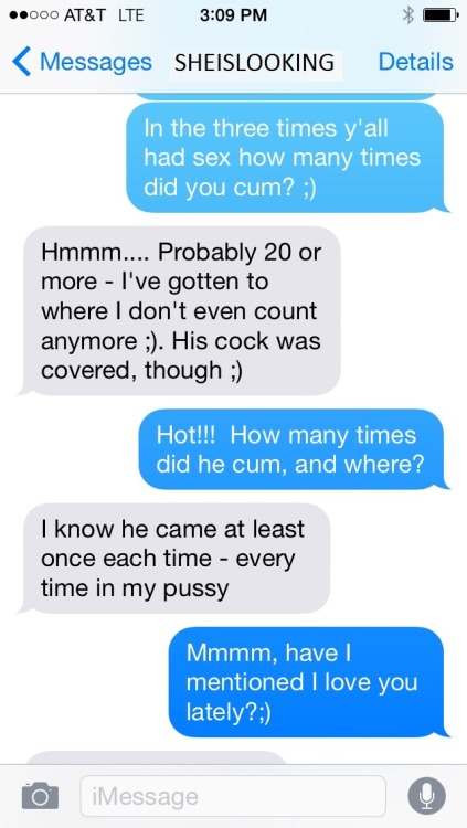 sheislookingheiswatching:  Text set from this morning while she is on her weekend trip.  Got the “He’s here” text 4 hours ago - nothing since;)  Looks like she might be getting that marathon sex.  When this boy toy lived close he would fuck her