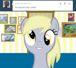 askfacebookderpy:  I HEARD YOU LAUGH, DINKY! YOU’RE NOT SUCH