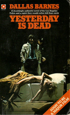 Yesterday Is Dead, by Dallas Barnes (Coronet, 1977). From a second-hand
