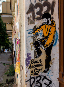 graffquotes:  Don’t become a cop!  Live Free And Flea, no pig