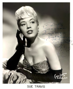  Sue Travis Vintage 50’s-era promo photo with a rather faded personalization to &ldquo;Betty&rdquo;.. 