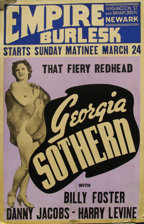 kdo:  Georgia Sothern      aka. “That Fiery Redhead”..   A vintage 40’s-era window poster advertising a February appearance at the ‘EMPIRE Burlesk Theatre’ in Newark, New Jersey..  