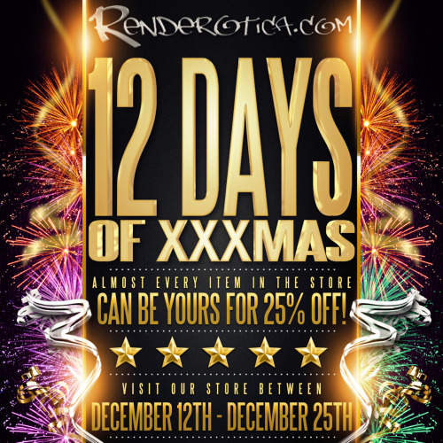  Renderotica’s 12 Days Of XXXMas Sale: Dec 12th - Dec 25th