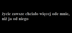 black-darkness:  I to ono uczyniło mnie tym czym jestem. ~ Bisz.