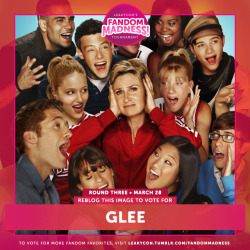 leakycon:  We’re almost done! Glee is now in the FINAL FOUR round