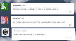 ask-luna-questions:  Twilight: my mother loved to sing me this