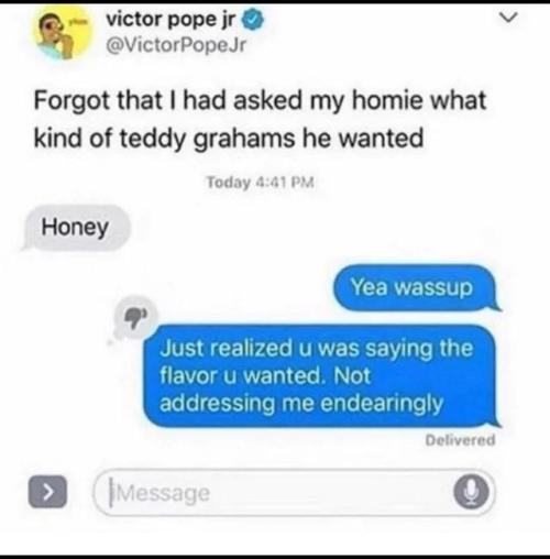 whitepeopletwitter:Normalize calling “honey” to your bros