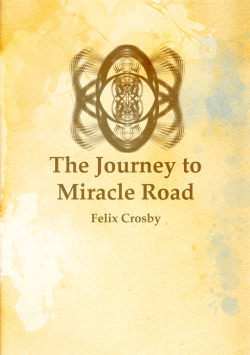 miracleroad: The cover of The Journey to miracle road and author’s