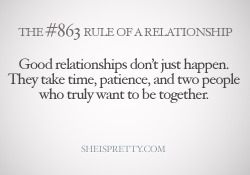 mystandards:  Relationships take time and patience!