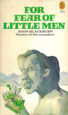 For Fear Of Little Men, by John Blackburn (Sidwick and Jackson,