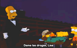 maldita-y-cortamambo:  Dame las drogas, Lisa.