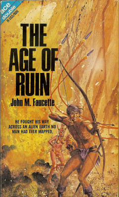 The Age of Ruin by John M. Faucette, 1968.  Cover illustration