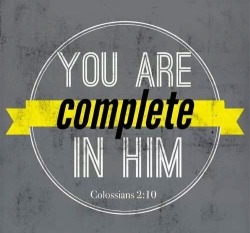 christ-our-glory:  Colossians 2:10 (NLT)So you also are complete