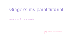 horangiii:soooooo I finally made a little ms paint tutorial!