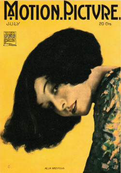 Alla Nazimova, on the cover of Motion Picture magazine, July 1918. From A World of Movies: 70 Years of Film History, by Richard Lawton (Octopus, 1981).  From a charity shop in Sherwood, Nottingham.