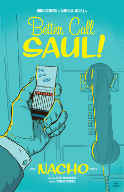 mattrobot:  Here’s my poster for Better Call Saul episode three,