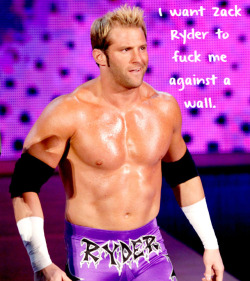 wrestlingssexconfessions:  I want Zack Ryder to fuck me against